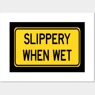 Slippery When Wet Posters and Art